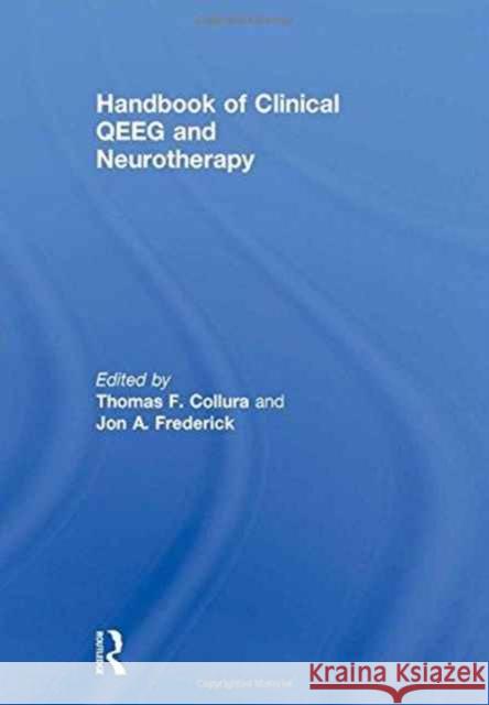 Handbook of Clinical Qeeg and Neurotherapy Thomas F Collura   9781138802643 Taylor and Francis