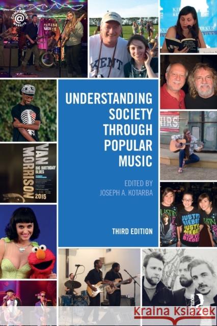 Understanding Society Through Popular Music Joe Kotarba Bryce Merrill J. Patrick Williams 9781138806528