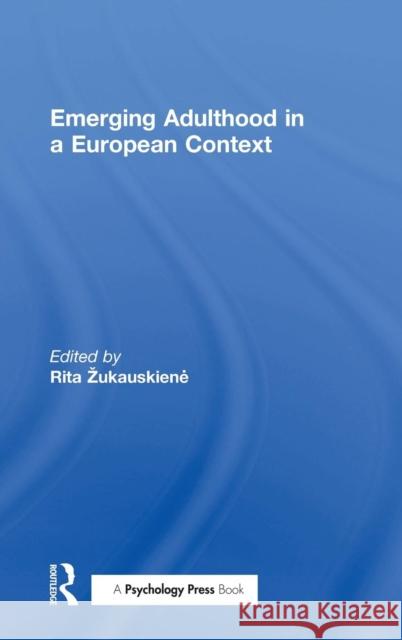 Emerging Adulthood in an European Context  9781138808461 Taylor & Francis Group