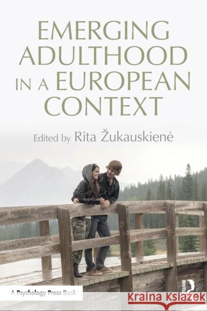 Emerging Adulthood in an European Context  9781138808478 Taylor & Francis Group