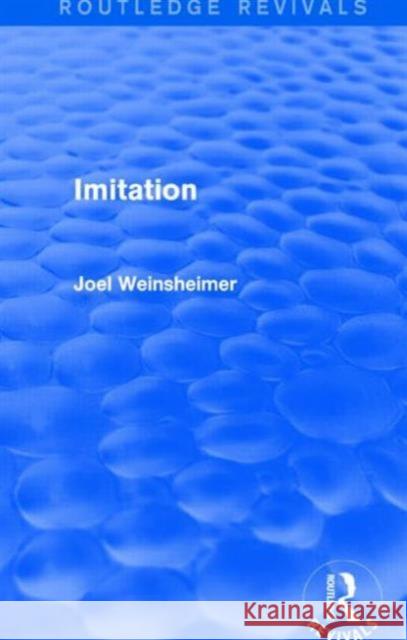 Imitation (Routledge Revivals) Joel Weinsheimer 9781138808645