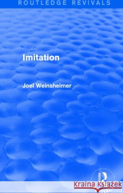 Imitation (Routledge Revivals) Joel Weinsheimer   9781138808652