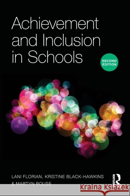 Achievement and Inclusion in Schools Lani Florian 9781138809017 Taylor & Francis Group