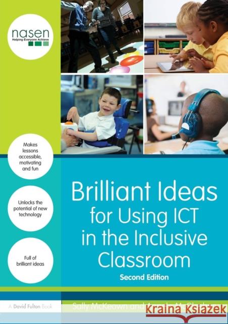 Brilliant Ideas for Using ICT in the Inclusive Classroom McKeown, Sally 9781138809024 Routledge