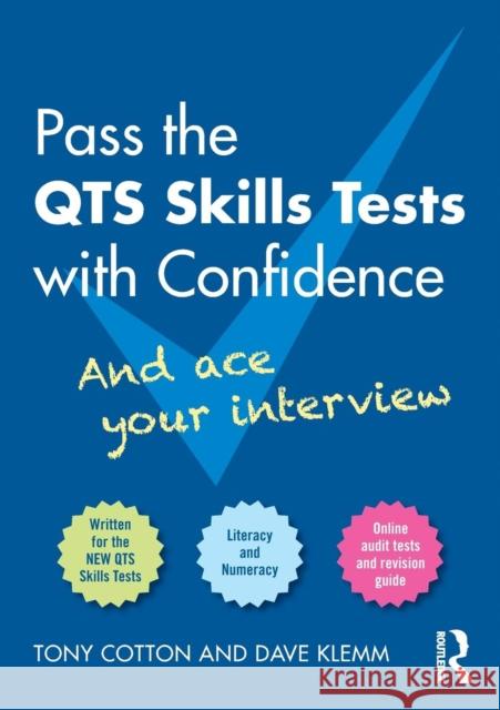 Pass the QTS Skills Tests with Confidence: And ace your interview Cotton, Tony 9781138810419 Taylor & Francis