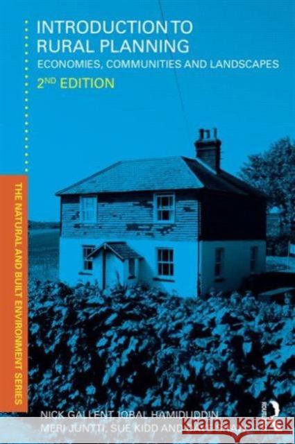 Introduction to Rural Planning: Economies, Communities and Landscapes Nick Gallent 9781138811454