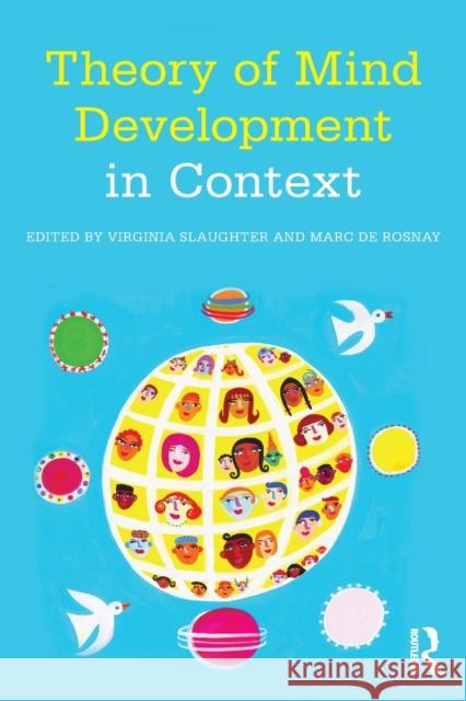 Theory of Mind Development in Context Virginia Slaughter Marc D 9781138811591 Psychology Press