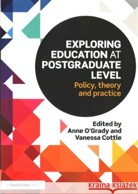 Exploring Education at Postgraduate Level: Policy, Theory and Practice  9781138814080 Taylor & Francis Group