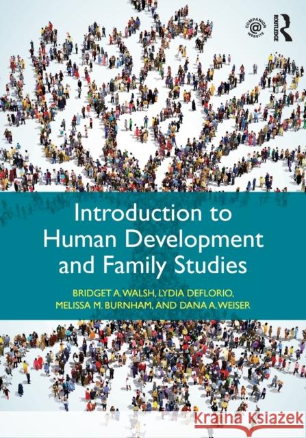 Introduction to Human Development and Family Studies  9781138815322 Psychology Press
