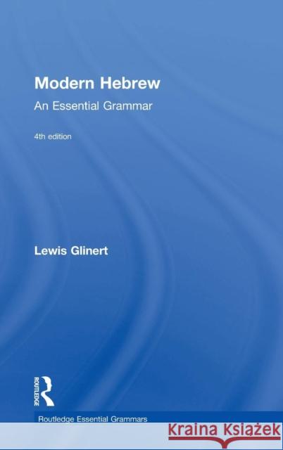 Modern Hebrew: An Essential Grammar Lewis Glinert 9781138816961 Routledge