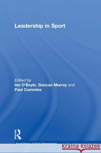 Leadership in Sport  9781138818248 Taylor & Francis Group