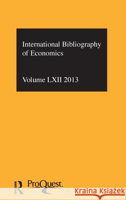 IBSS: Economics: 2013 Vol.62 : International Bibliography of the Social Sciences Compiled by the British Library of Polit Compiled by the British Library of Polit 9781138818958 Routledge