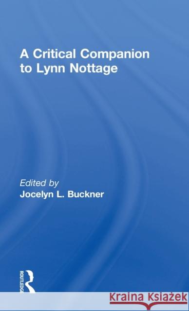 A Critical Companion to Lynn Nottage Jocelyn L. Buckner   9781138822580 Taylor and Francis