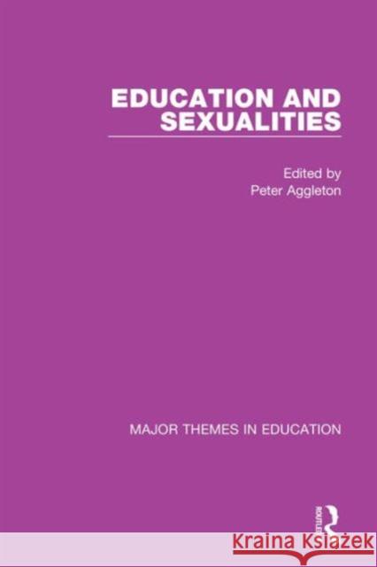 Education and Sexualities Peter Aggleton   9781138827431