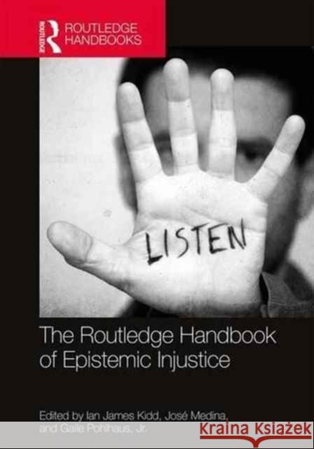 The Routledge Handbook of Epistemic Injustice Ian James Kidd Jose Medina Gaile Pohlhaus 9781138828254