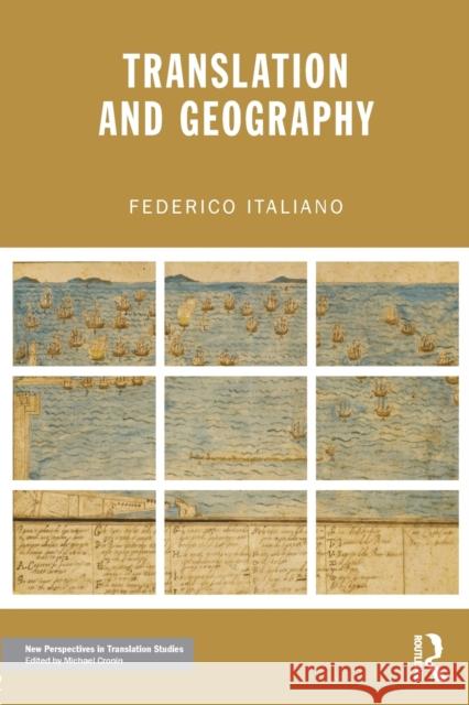 Translation and Geography Federico Italiano   9781138828919 Taylor and Francis