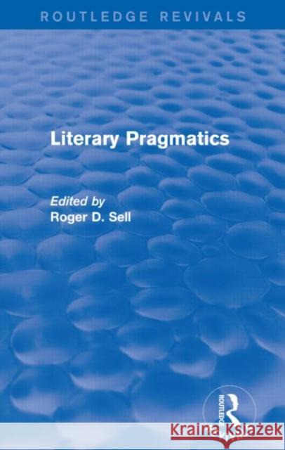 Literary Pragmatics (Routledge Revivals)    9781138832749 Routledge