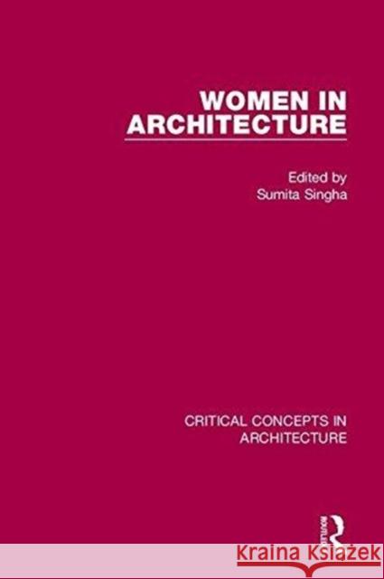 Women in Architecture Sumita Sinha 9781138832930 Routledge