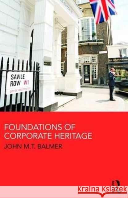 Corporate Heritage  9781138833555 Taylor & Francis Group