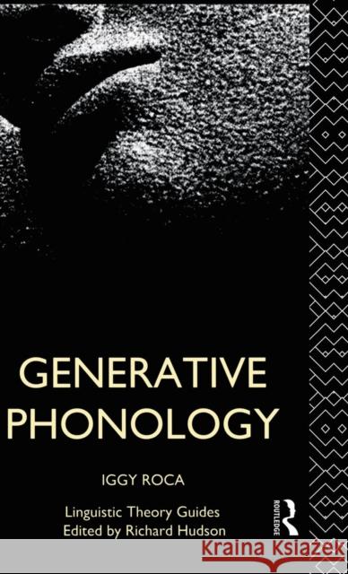 Generative Phonology Iggy Roca 9781138833975