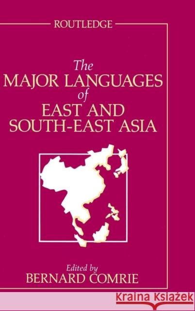 The Major Languages of East and South-East Asia Bernard Comrie 9781138834354