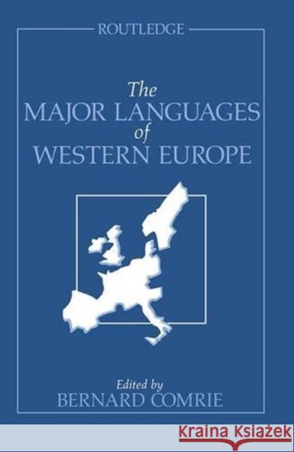 The Major Languages of Western Europe Bernard Comrie 9781138834361 Routledge