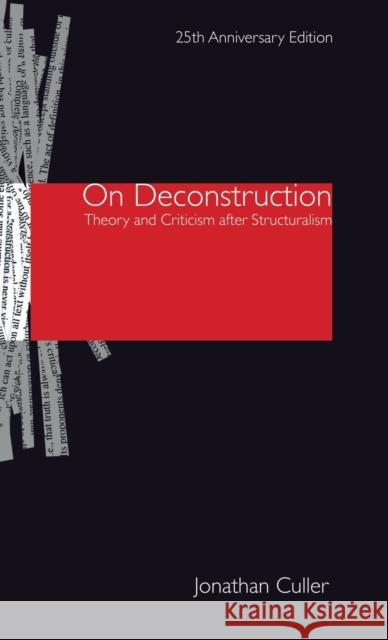 On Deconstruction: Theory and Criticism After Structuralism Jonathan Culler 9781138834415 Routledge