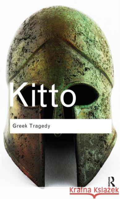 Greek Tragedy H. D. F. Kitto 9781138834781 Routledge