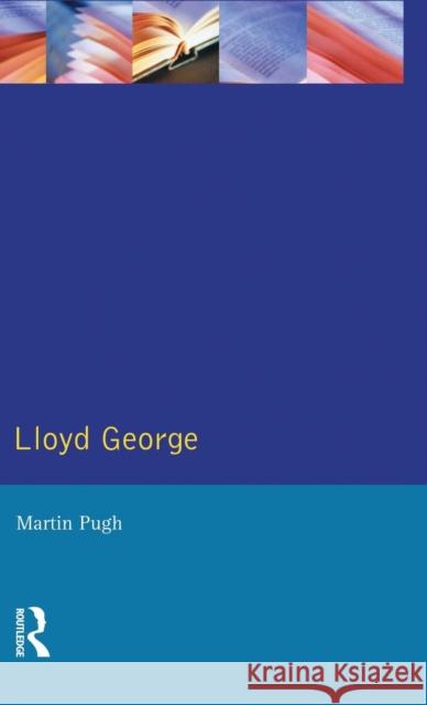 Lloyd George Martin Pugh 9781138835986 Routledge