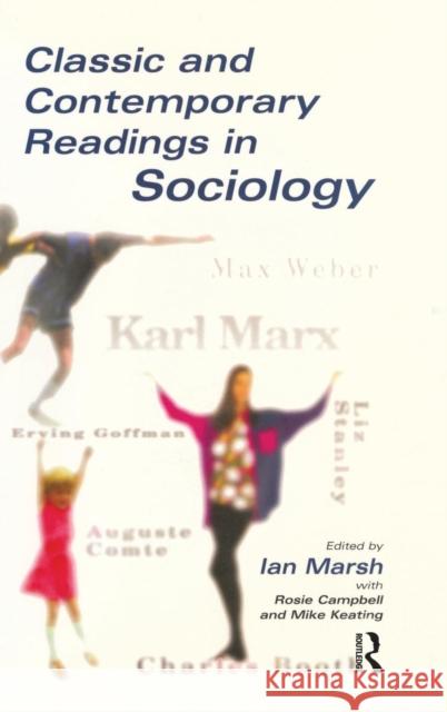 Classic and Contemporary Readings in Sociology Ian Marsh Rosie Campbell Mike Keating 9781138836617 Routledge