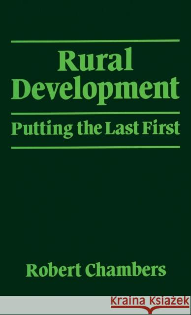 Rural Development: Putting the last first Chambers, Robert 9781138836938 Routledge