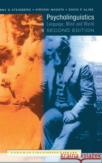 Psycholinguistics: Language, Mind and World Steinberg, Danny 9781138837195 Routledge