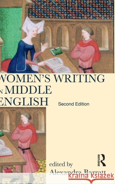 Women's Writing in Middle English: An Annotated Anthology Barratt, Alexandra 9781138837591 Routledge