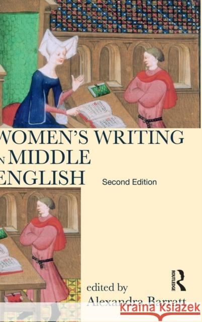 Women's Writing in Middle English: An Annotated Anthology Barratt, Alexandra 9781138837591