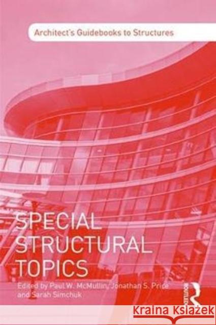 Special Structural Topics Paul W. McMullin Jonathan S. Price 9781138838925