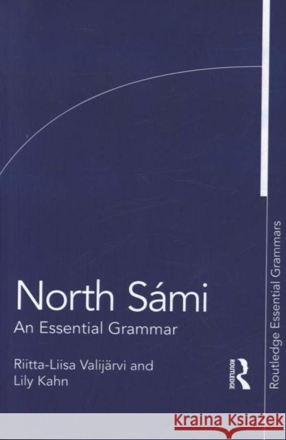 North Sámi: An Essential Grammar Kahn, Lily 9781138839373