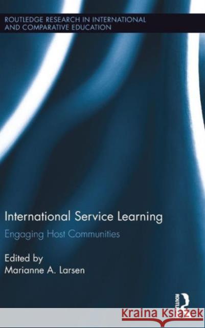 International Service Learning: Engaging Host Communities  9781138841314 Taylor & Francis Group