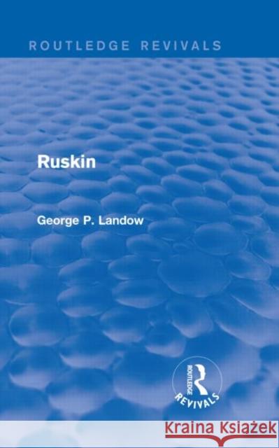 Ruskin George P. Landow 9781138842830 Routledge