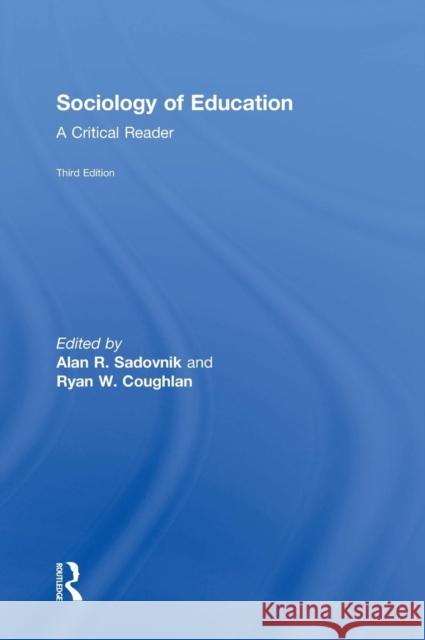 Sociology of Education: A Critical Reader  9781138842977 Taylor & Francis Group