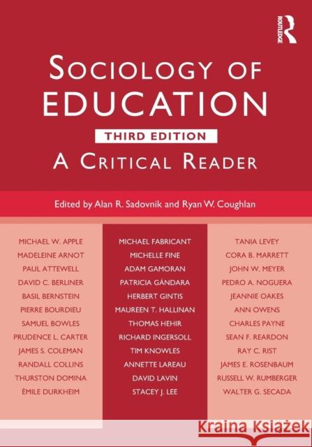 Sociology of Education: A Critical Reader Alan R. Sadovnik 9781138843004 Taylor & Francis