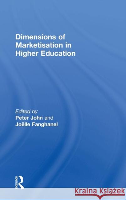 Dimensions of Marketisation in Higher Education  9781138845121 Taylor & Francis Group