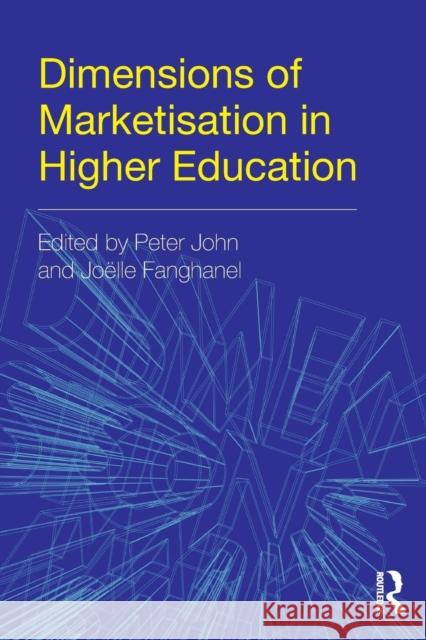 Dimensions of Marketisation in Higher Education  9781138845138 Taylor & Francis Group