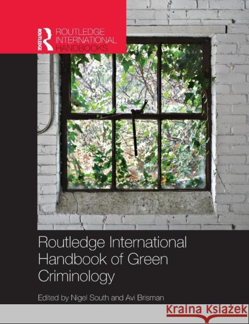 Routledge International Handbook of Green Criminology Nigel South Avi Brisman 9781138846692