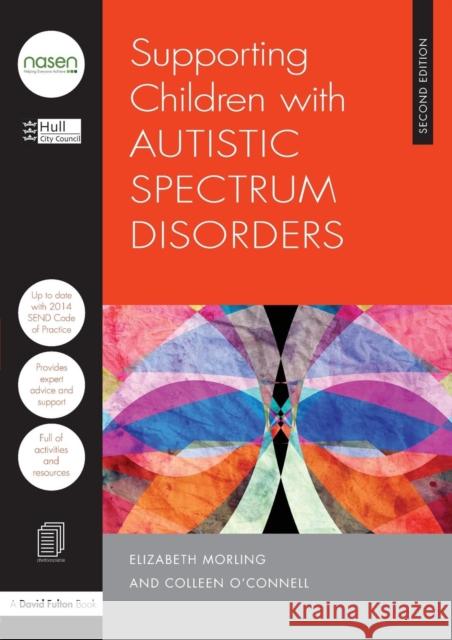 Supporting Children with Autistic Spectrum Disorders: 2nd Edition City Council, Hull 9781138855144 Taylor & Francis