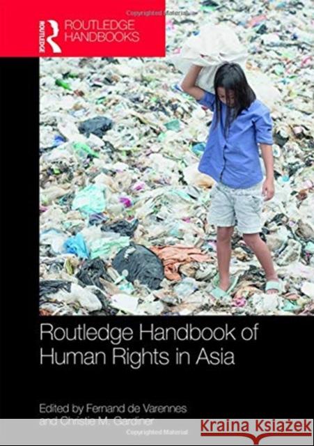 Routledge Handbook of Human Rights in Asia Fernand D Christie May Gardiner 9781138855700 Routledge