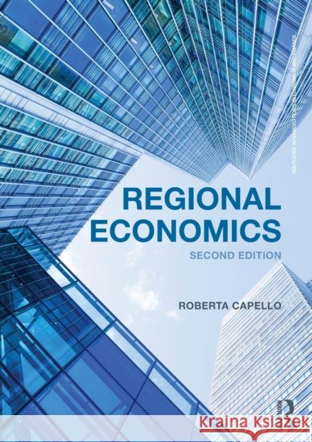 Regional Economics Roberta Capello 9781138855885