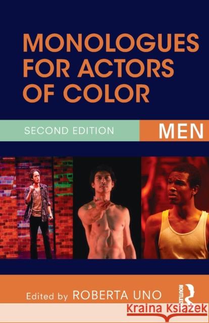 Monologues for Actors of Color: Men Roberta Uno 9781138857254 Taylor & Francis Group