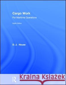 Cargo Work: For Maritime Operations House, David 9781138859623