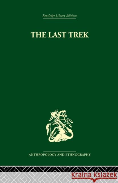 The Last Trek: A Study of the Boer People and the Afrikaner Nation Sheila Patterson 9781138861923