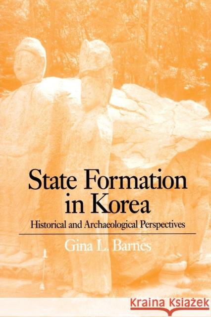 State Formation in Korea: Emerging Elites Gina Lee Barnes   9781138862449